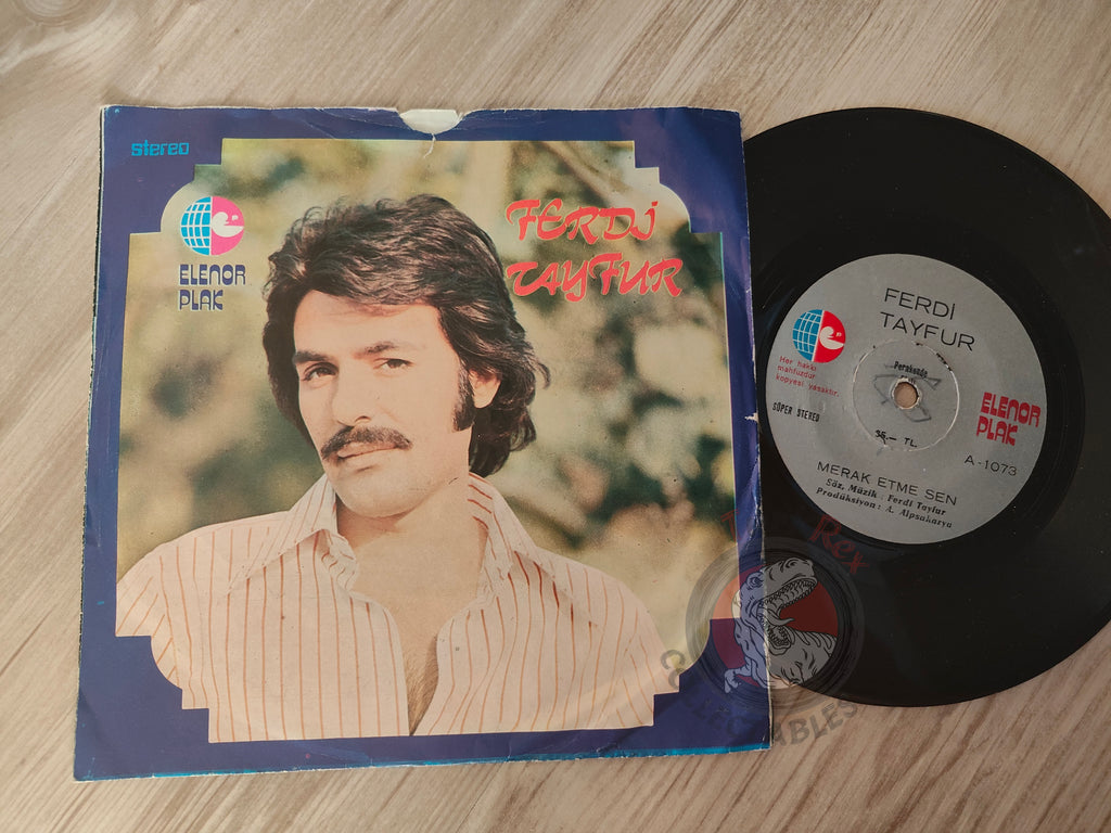 Ferdi Tayfur – Merak Etme Sen 7" Turkish Pressing Vinyl Turkey Edition 2
