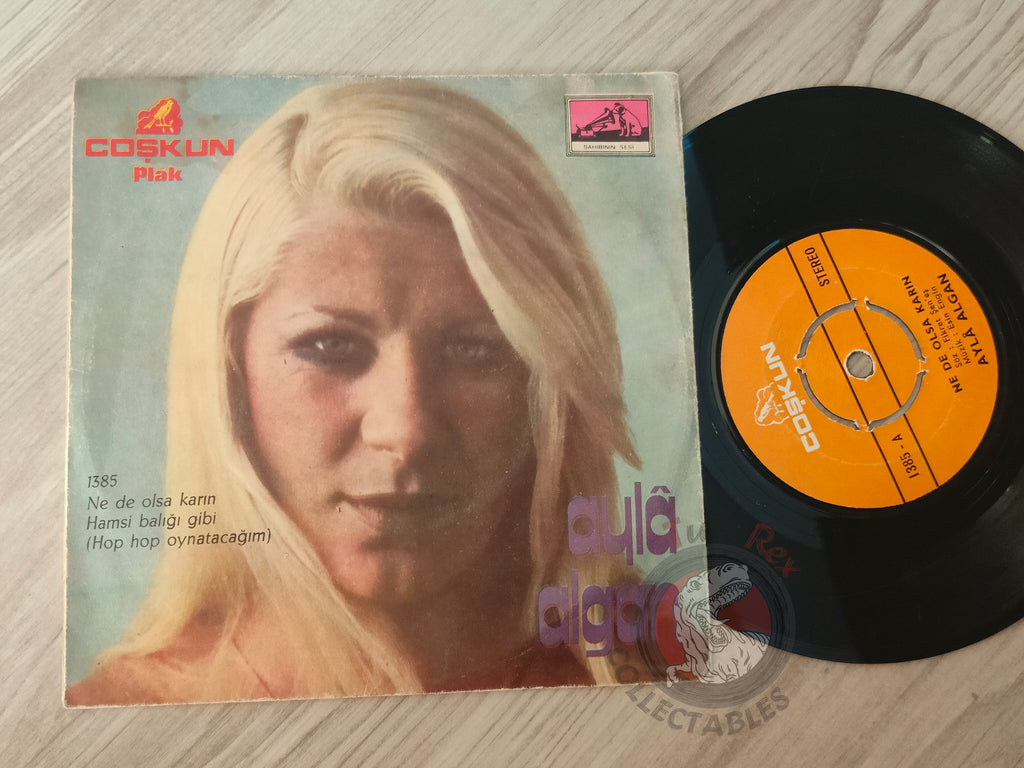 Ayla Algan – Ne De Olsa Karın 7" Turkish Pressing Vinyl Turkey Edition Dalida