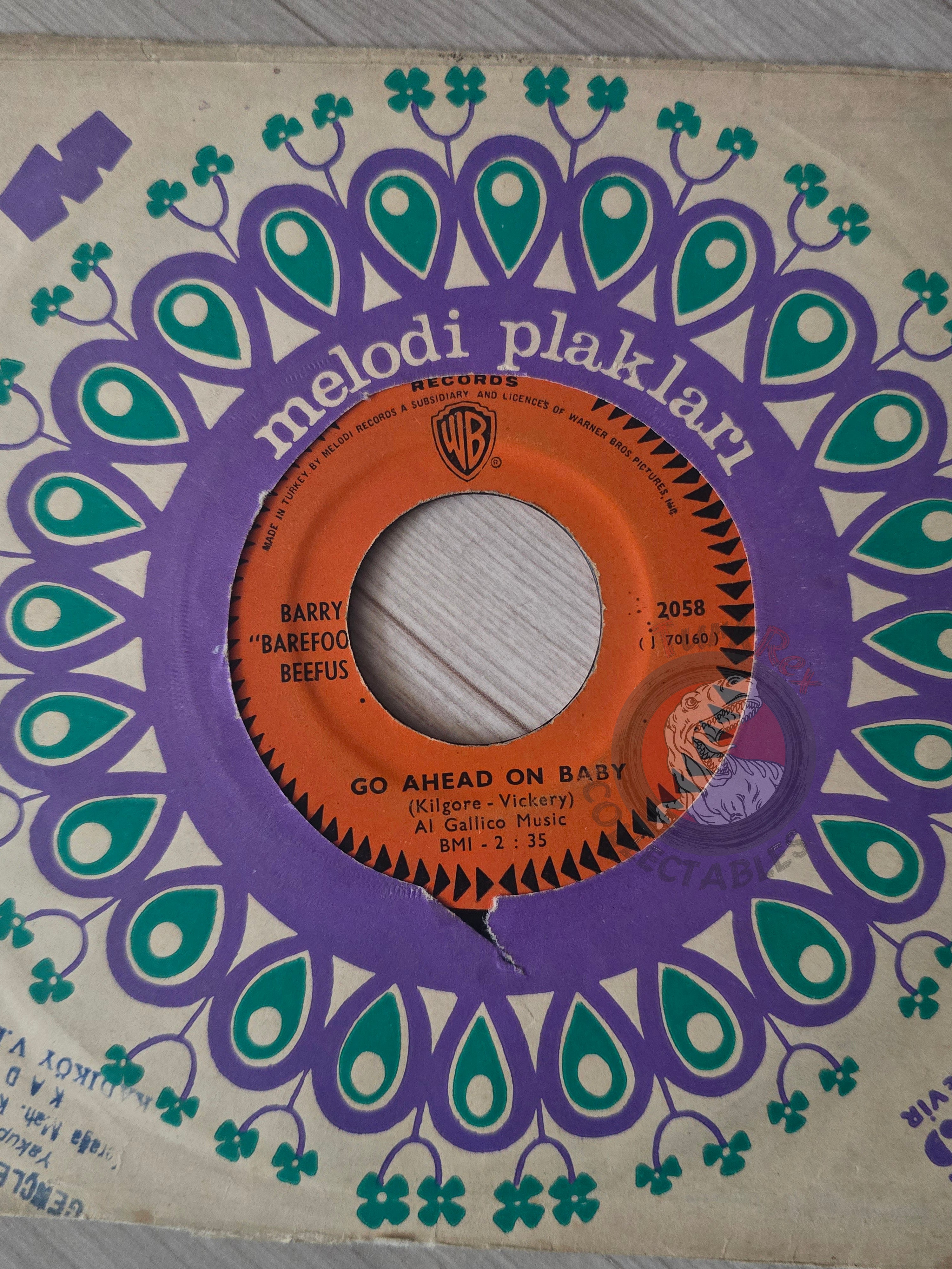 Barry "Barefoot" Beefus – Go Ahead On Baby 7" Turkish Pressing Vinyl Turkey Edition