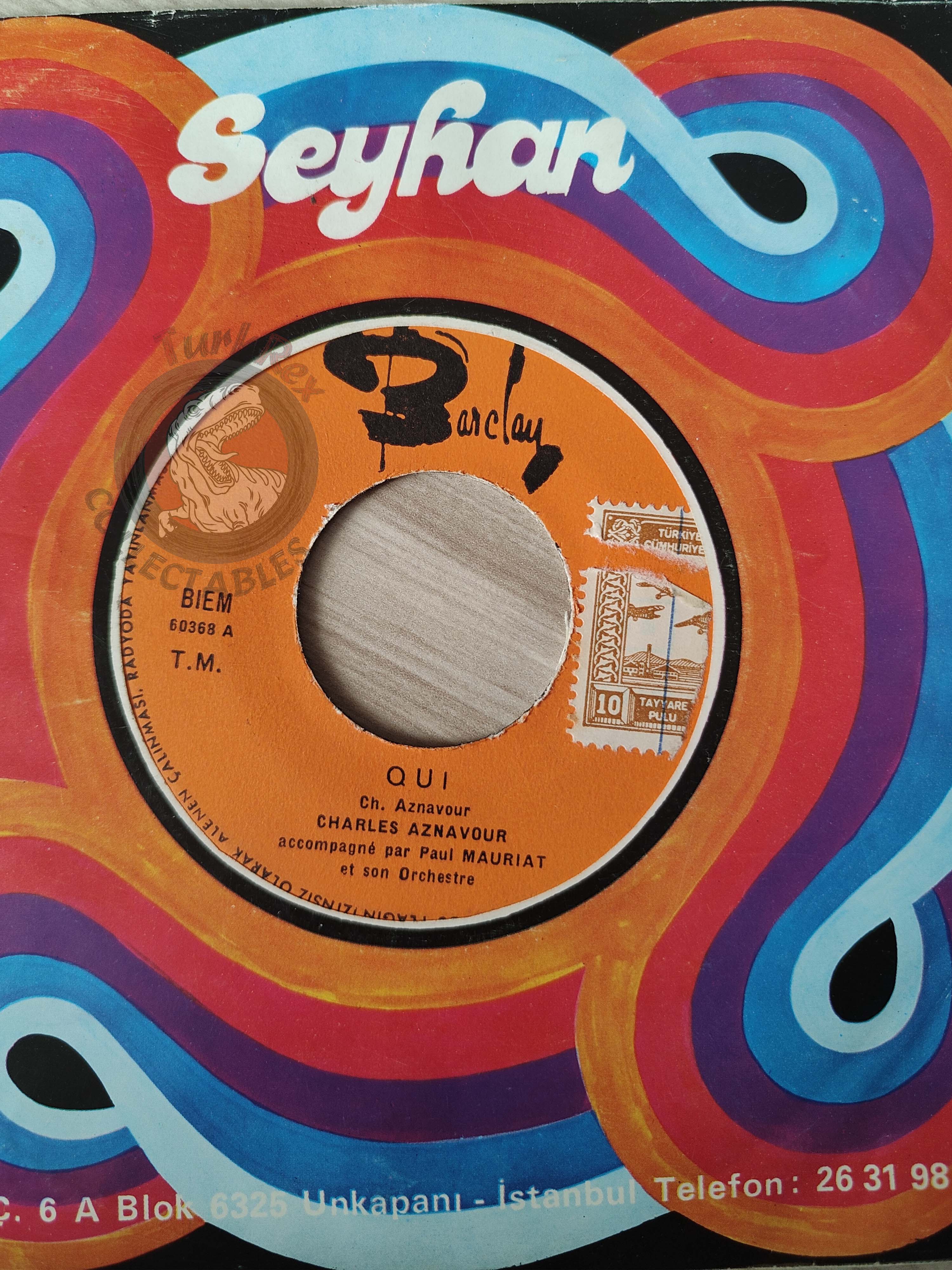 Charles Aznavour – Qui / Je T'Attends 7"  Turkish Pressing Vinyl Turkey Edition