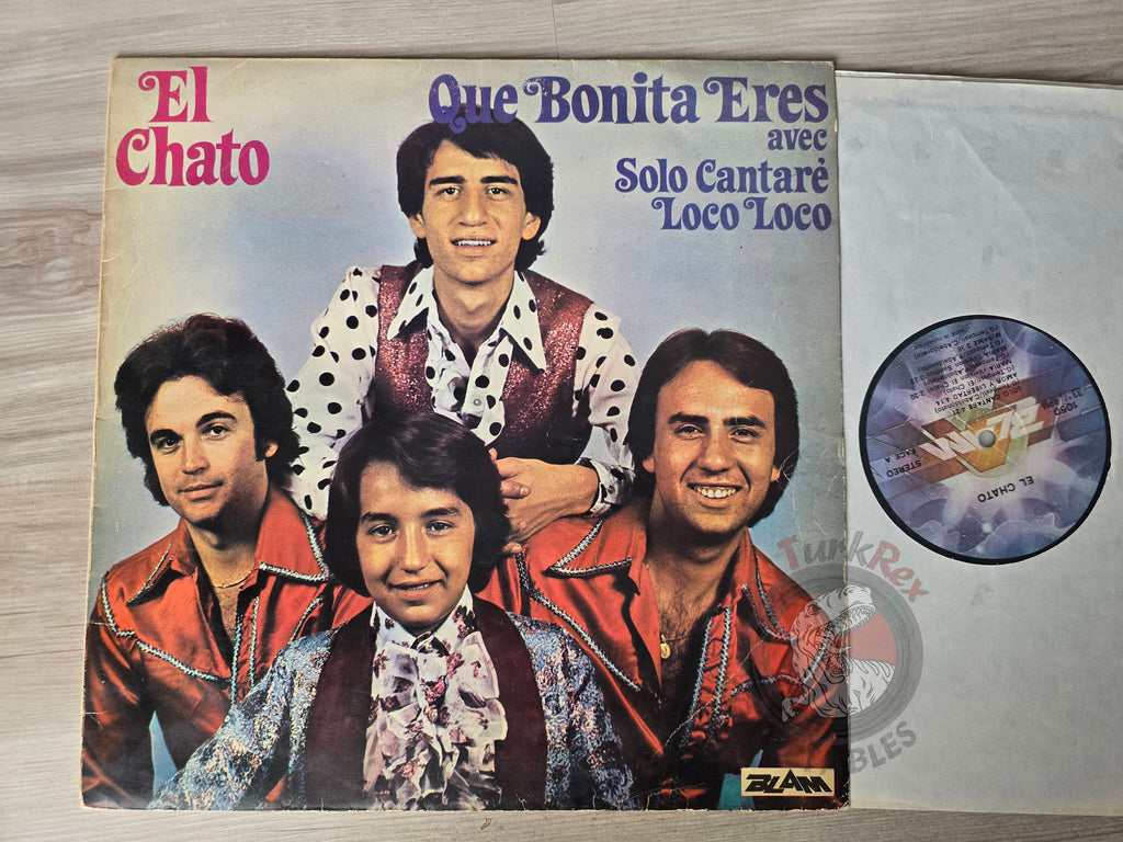 El Chato – Que Bonita Eres Avec Solo Cantaré, Loco Loco Turkish Pressing Vinyl Turkey Edition