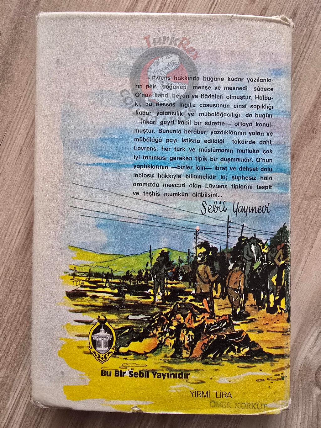 Phillip Knightley & Colin Simpson – The Secret Lives of Lawrence of Arabia 1975 1st Turkish Book Turkey