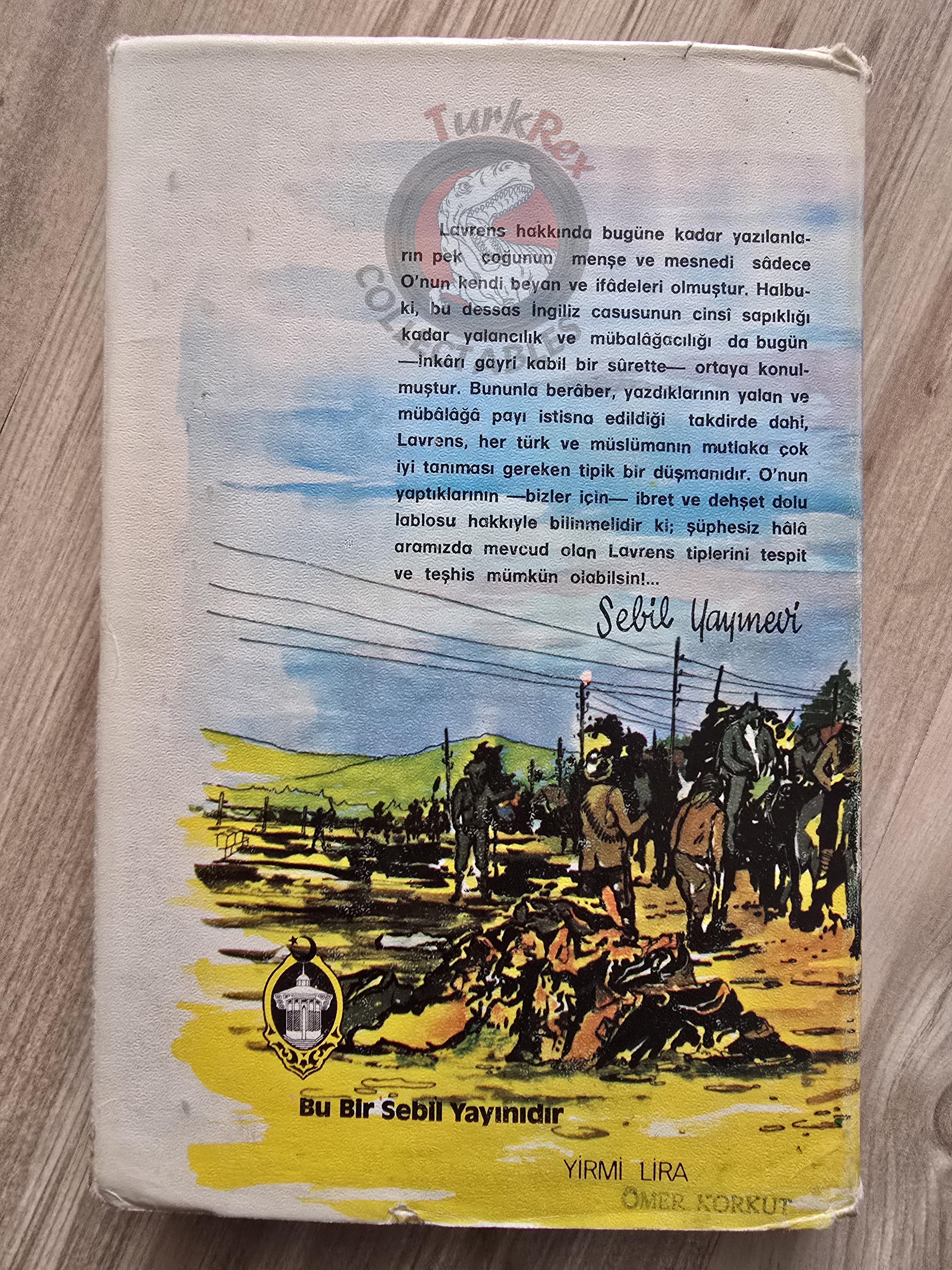 Phillip Knightley & Colin Simpson – The Secret Lives of Lawrence of Arabia 1975 1st Turkish Book Turkey