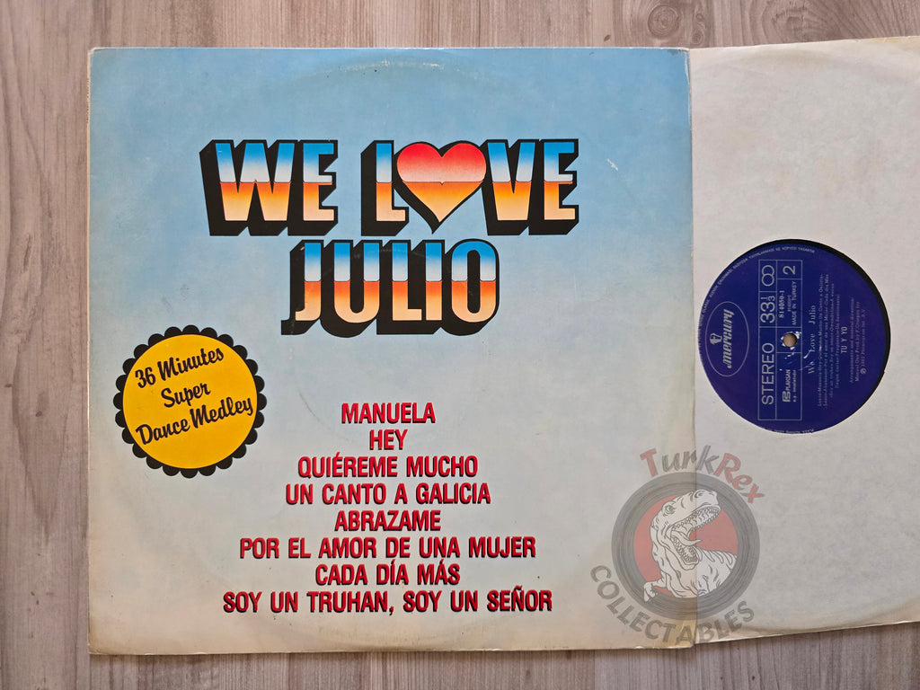 Julio Iglesias – We Love Julio Turkish Pressing Vinyl Turkey Edition
